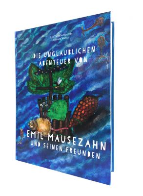 Die unglaublichen Abenteuer von Emil Mausezahn und seinen Freunden - Band 1