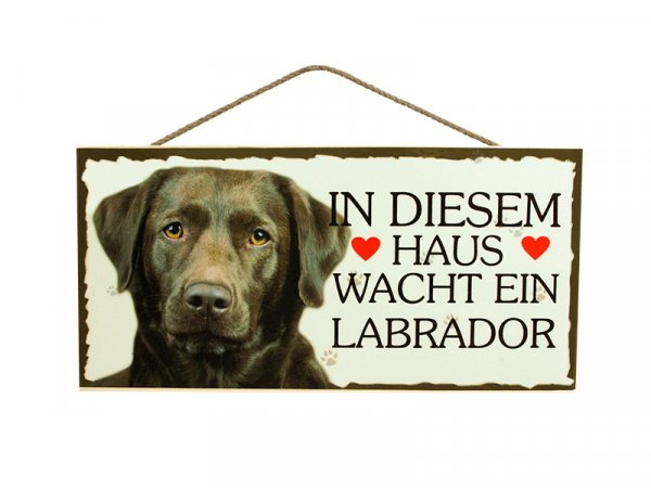 Holzschild - In diesem Haus wacht ein Labrador - 25 x 12,5 cm