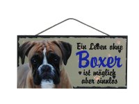 Holzschild - Ein Leben ohne Boxer ist möglich aber...