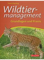 Wildtiermanagement - Grundlagen und Praxis