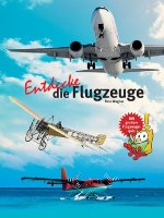 Kinderbuch - Entdecke die Flugzeuge
