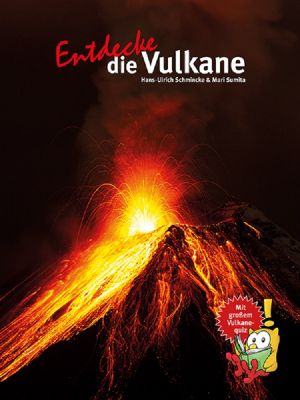 Kinderbuch - Entdecke die Vulkane
