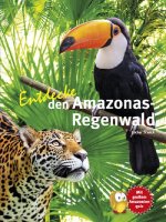 Kinderbuch - Entdecke den Amazonas Regenwald